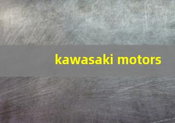 kawasaki motors